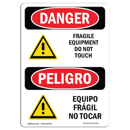 Signmission OSHA Sign, Fragile Equipment Do Not Touch Bilingual, 24in X 18in Decal, 18" W, 24" H, Spanish OS-DS-D-1824-VS-1267